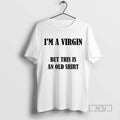 Limited Edition Diane Keaton Im A Virgin But This Is An Old Graphic