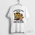 Limited Edition Dog Beach I Heard They Dont Like I Hope They Heard I Dont