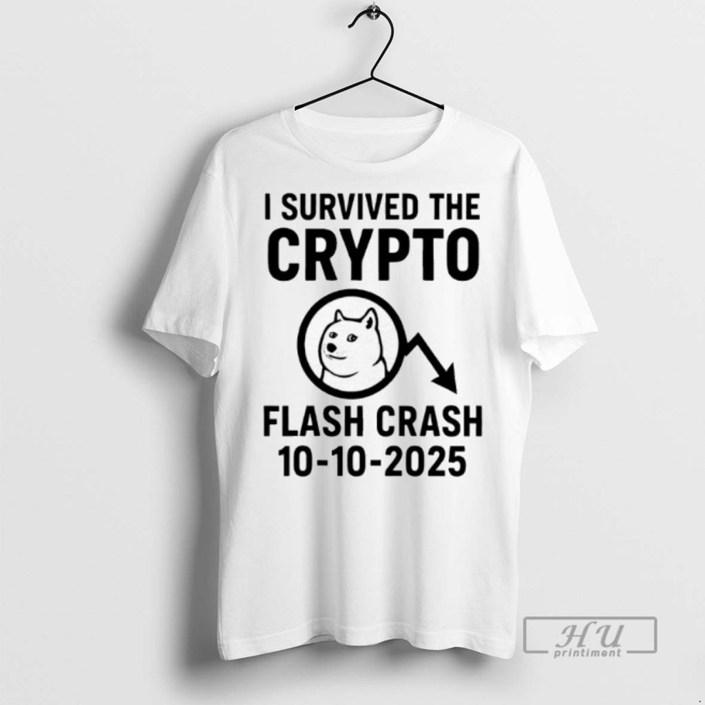 Limited Edition Dog I Survived The Crypto Flash Crash 10 10 2025 Graphic