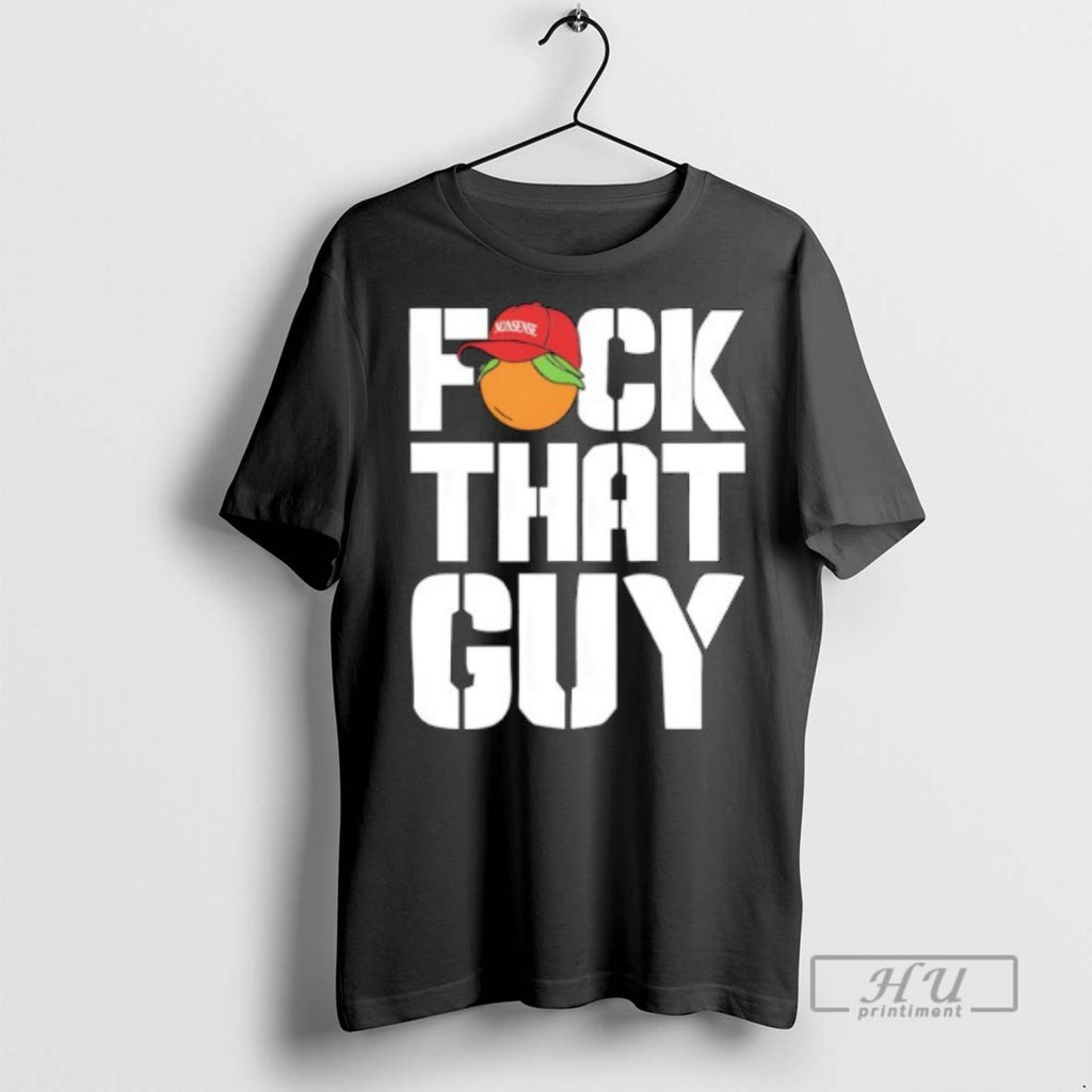 Limited Edition For The People Dropkick Murphys Fuck That Guy Graphic Tee Shirt Sweatshirt Hoodies