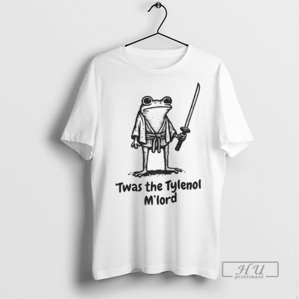 Limited Edition Frog Twas The Tylenol My Lord Graphic Tee Shirt Sweatshirt Hoodies