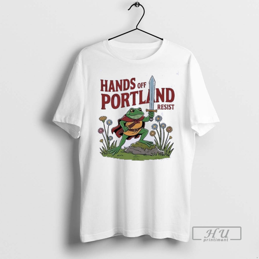 Limited Edition Hands Off Portland Frogs Resist Graphic Tee Shirt Sweatshirt Hoodies