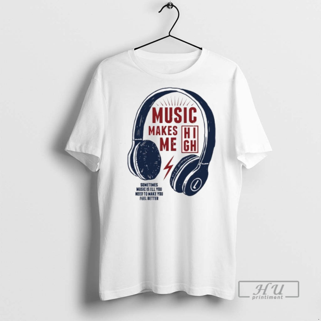 Limited Edition Headphone Music Makes Me Sometimes Music Is All You Need To Make You