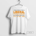 Limited Edition I Was Going To Be A Liberal For Halloween But My Head Wouldnt