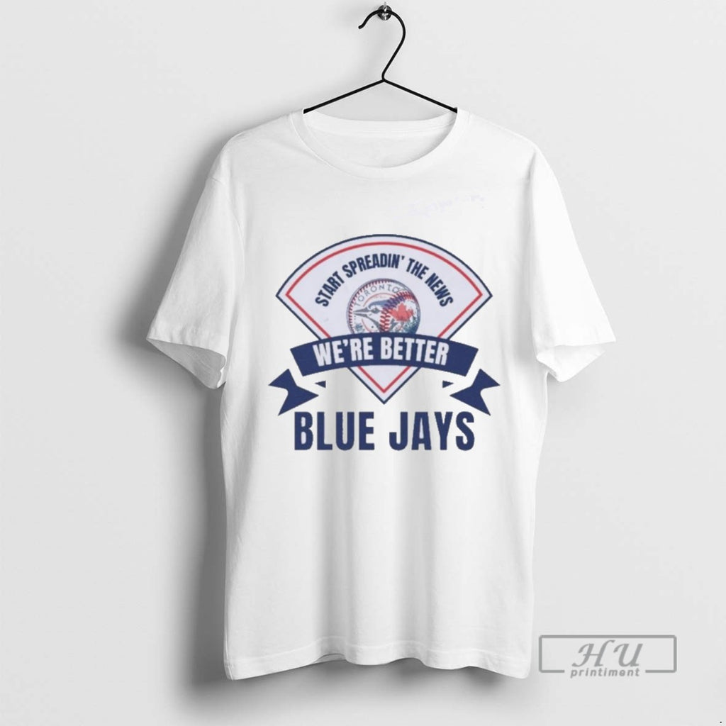 Limited Edition Iconic Blue Jays Vs Yankees Start Spreading The News Were Better Graphic Tee