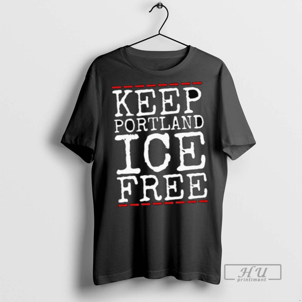 Limited Edition Keep Portland Ice Free Abolish Ice Anti Fascist Long Sleve Graphic
