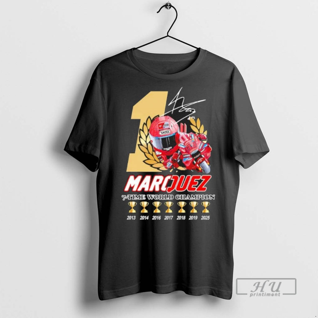 Limited Edition Marc Marquez 7 Time World Champions Signature Graphic Tee Shirt Sweatshirt Hoodies