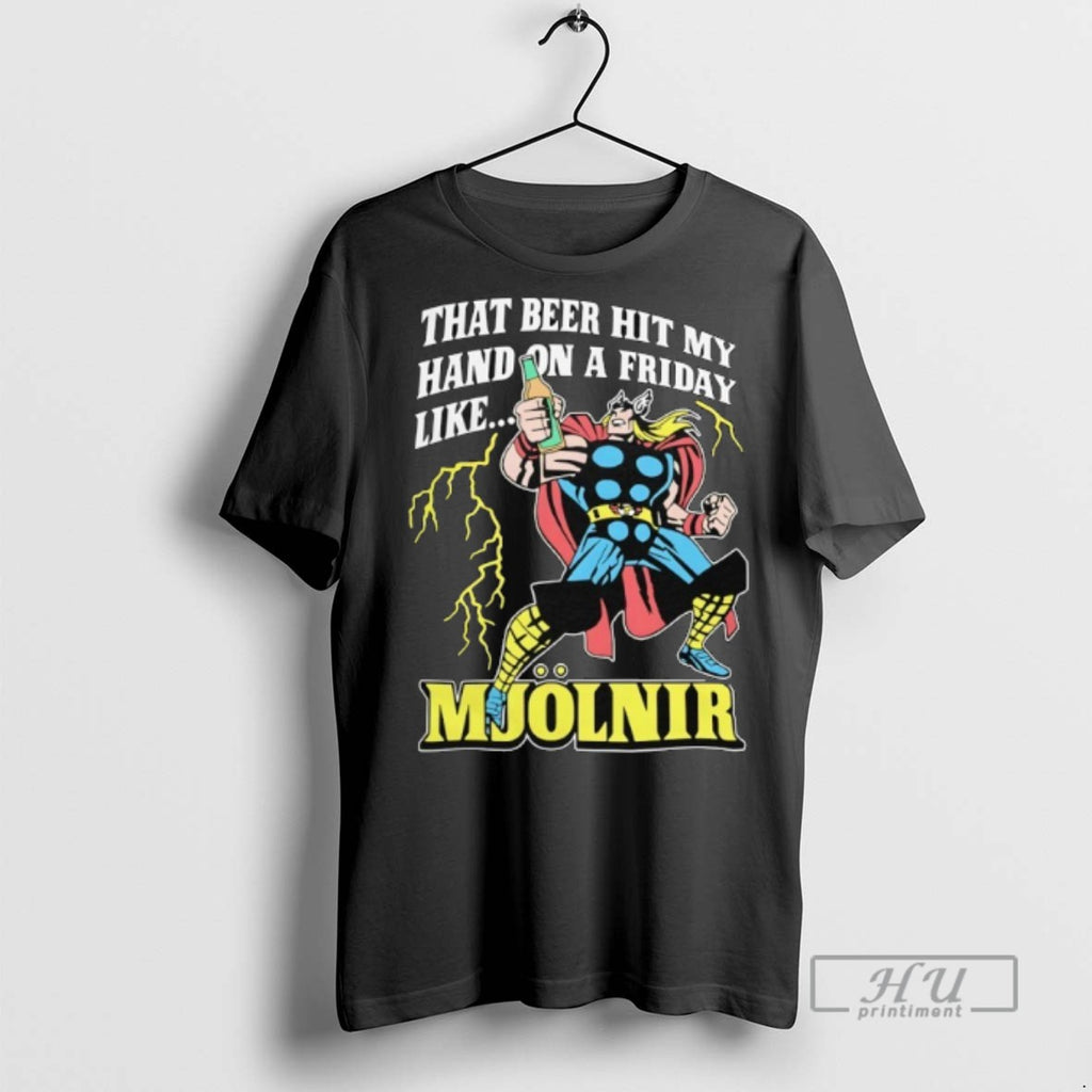 Limited Edition Mjolnir Beer Hammer Friday Night Graphic Tee Shirt Sweatshirt Hoodies