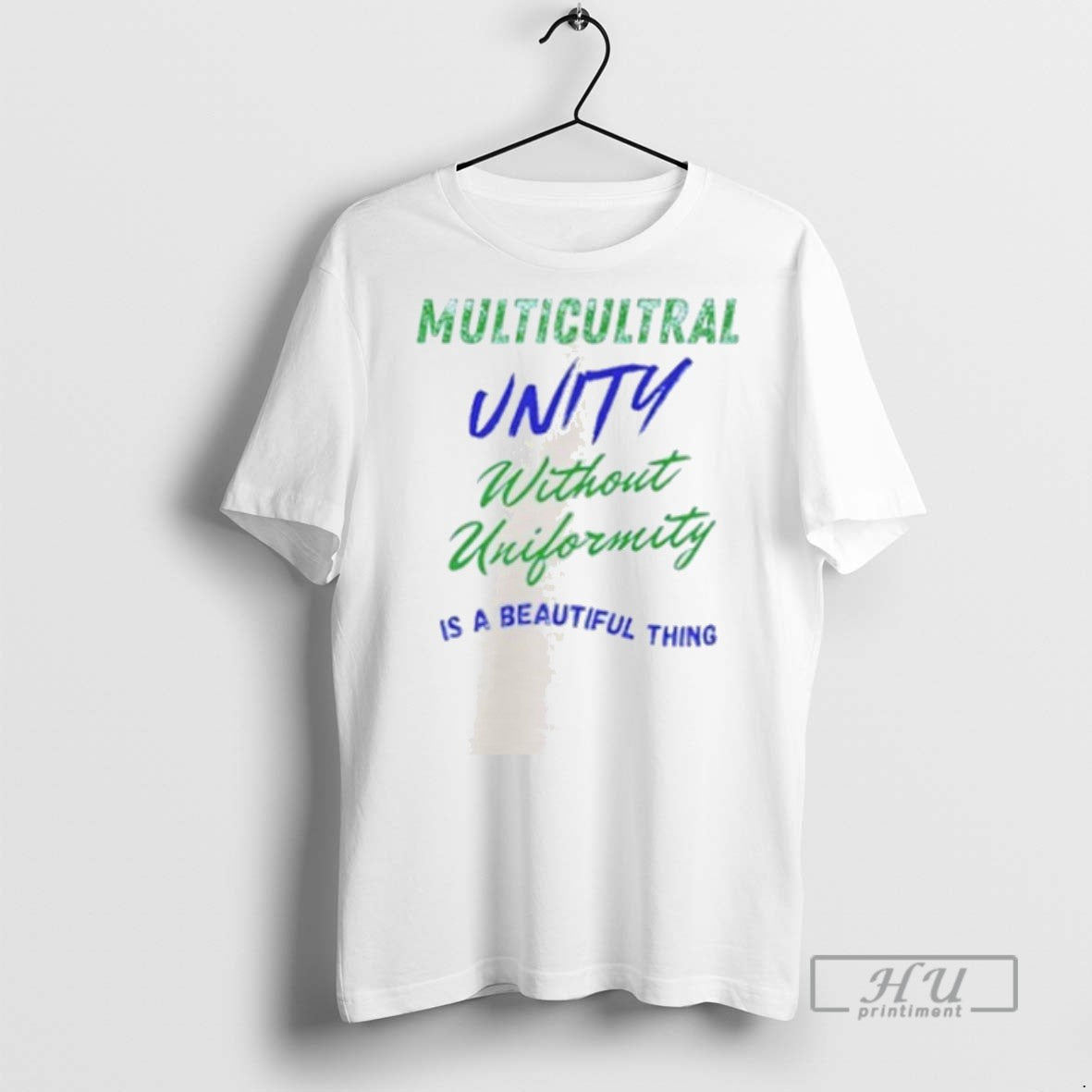Limited Edition Multicultural Unity Without Uniformity Is A Beautiful Thing Graphic Tee Shirt Sweatshirt Hoodies