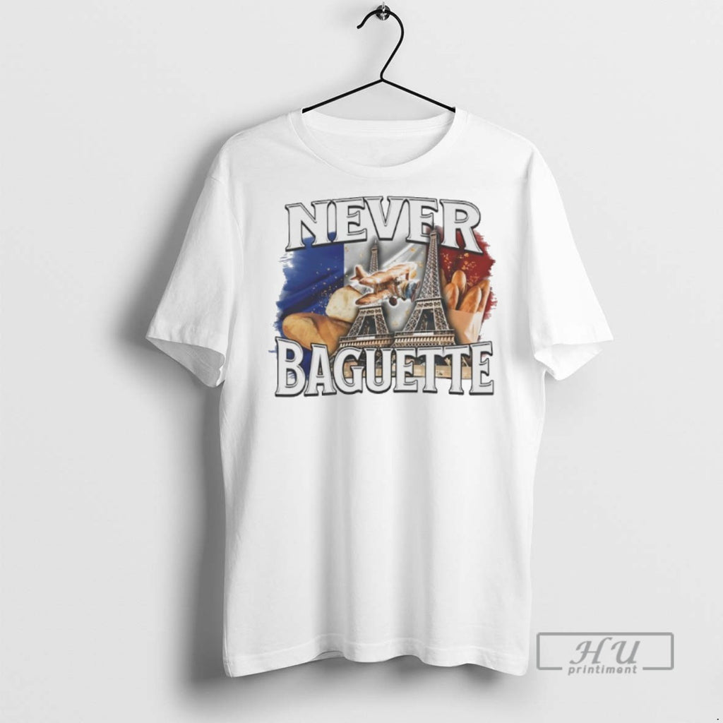 Limited Edition Never Baguette Eiffel Tower 90s Bootleg Graphic Tee Shirt Sweatshirt Hoodies