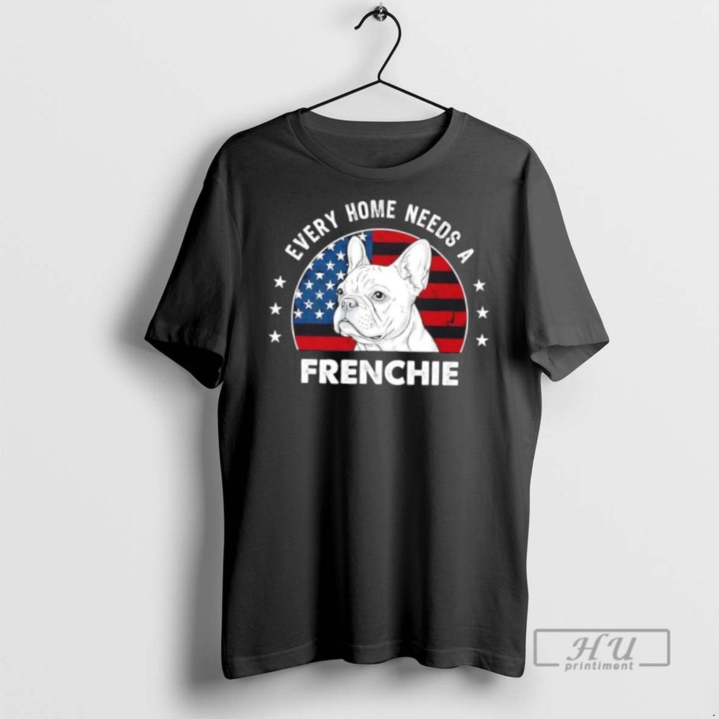 Limited Edition Pug Dog Every Home Needs A Frenchie Us Flag Graphic Tee Shirt