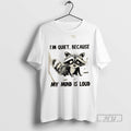 Limited Edition Raccoon Im Quiet Because My Mind Is Loud Graphic Tee Shirt Sweatshirt Hoodies