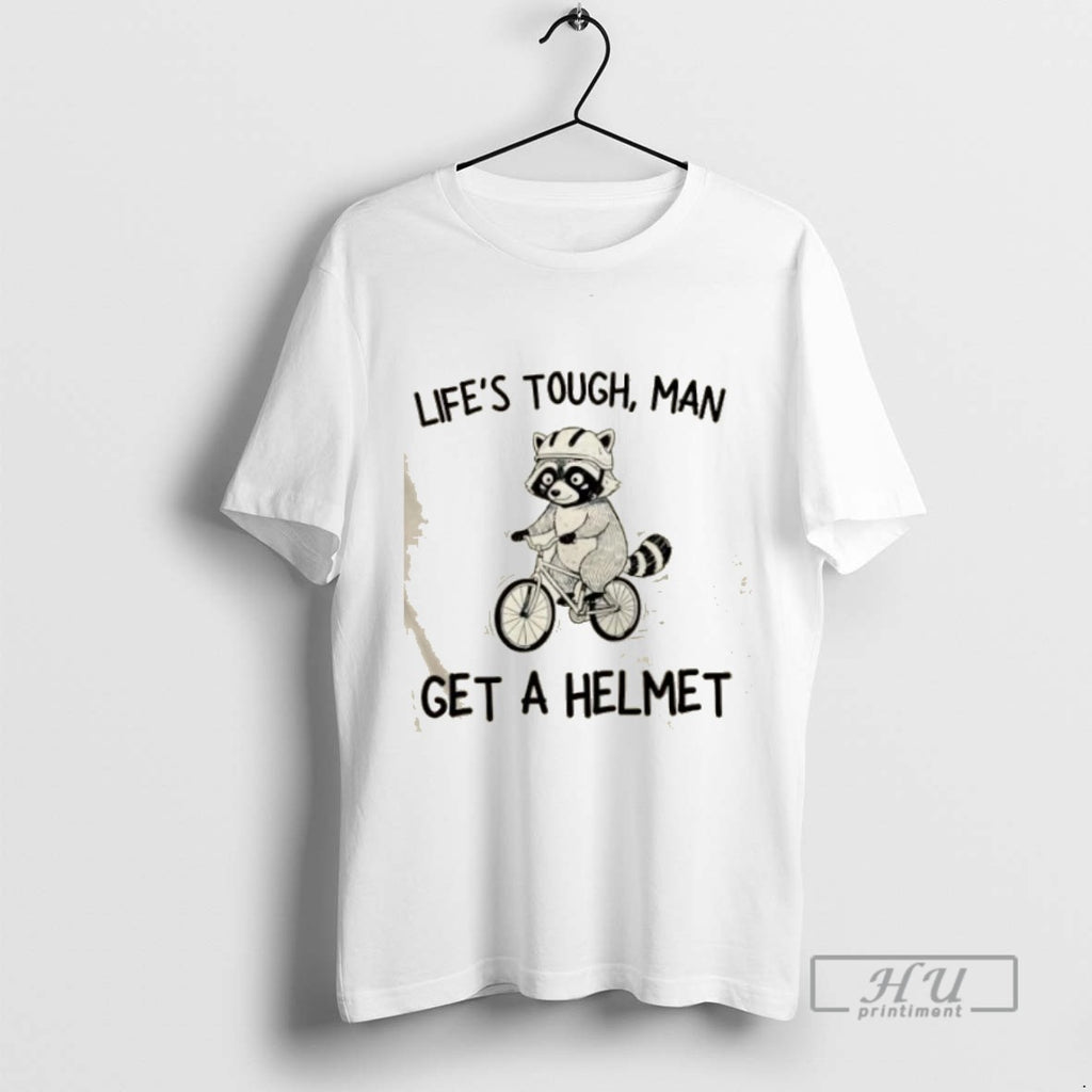 Limited Edition Raccoon Bicycle Lifes Tough Man Get A Helmet Graphic Tee Shirt Sweatshirt Hoodies