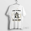 Limited Edition Raccoon Wizard Omw To Make The Vibe Weird Graphic Tee Shirt Sweatshirt Hoodies
