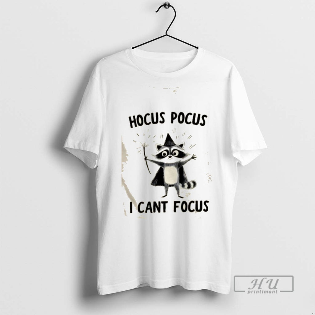 Limited Edition Raccoon Wizard Hocus Pocus I Cant Focus Graphic Tee Shirt Sweatshirt Hoodies
