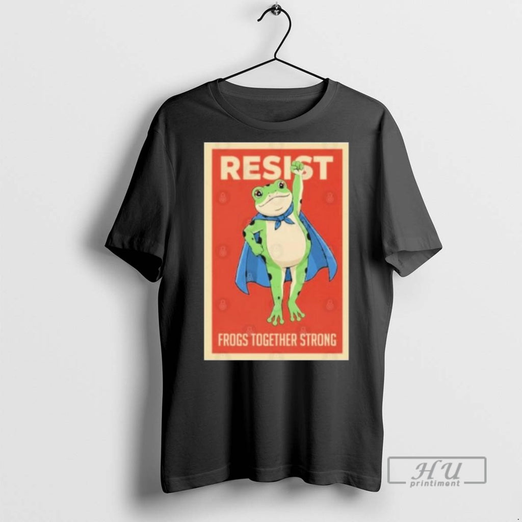 Limited Edition Resist Portland Frog Together Strong Hope Graphic Tee Shirt Sweatshirt Hoodies