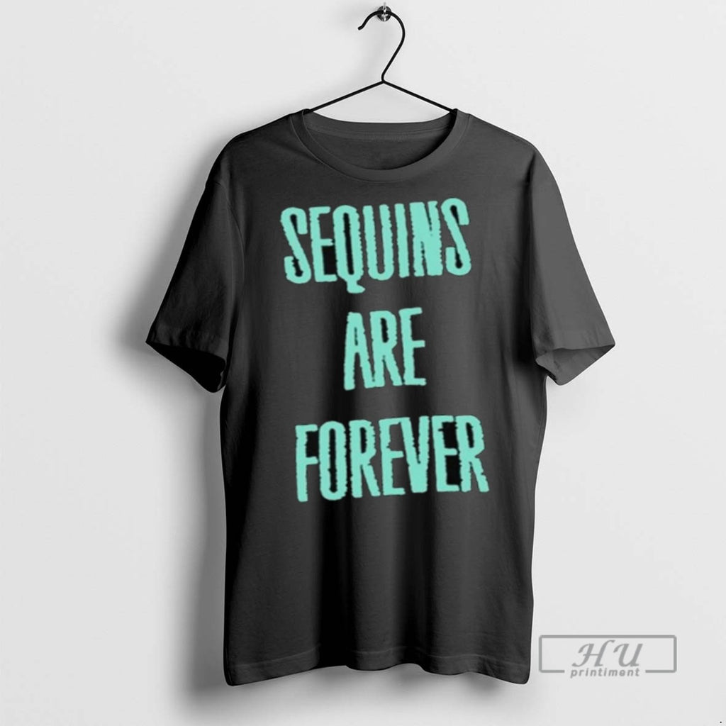 Limited Edition Swift Sequins Are Forever Long Sleve Graphic Tee Shirt Sweatshirt Hoodies