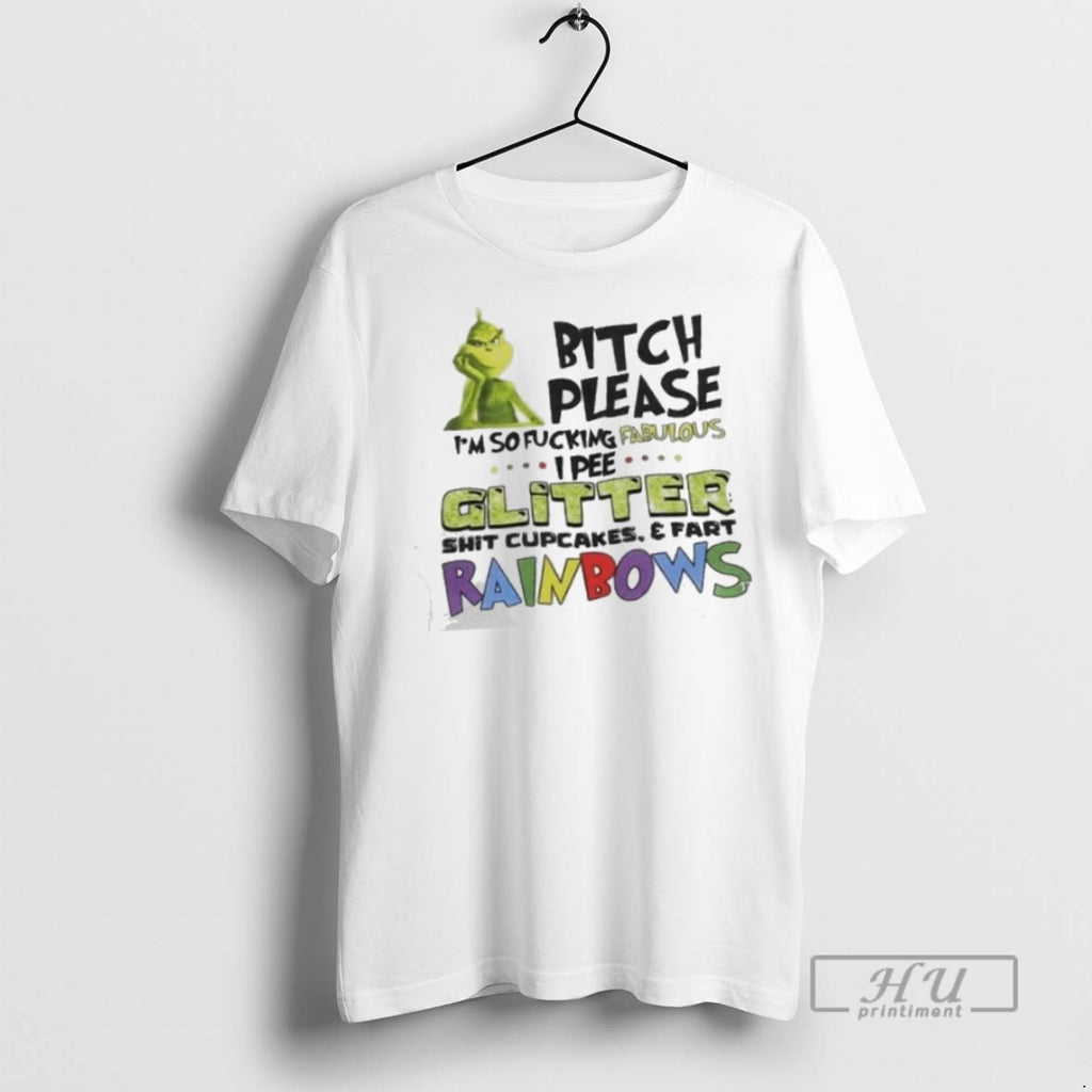 Limited Edition The Grinch Bitch Please Im So Fucking Fabulous Glitter Shit Cupcakes And Fart