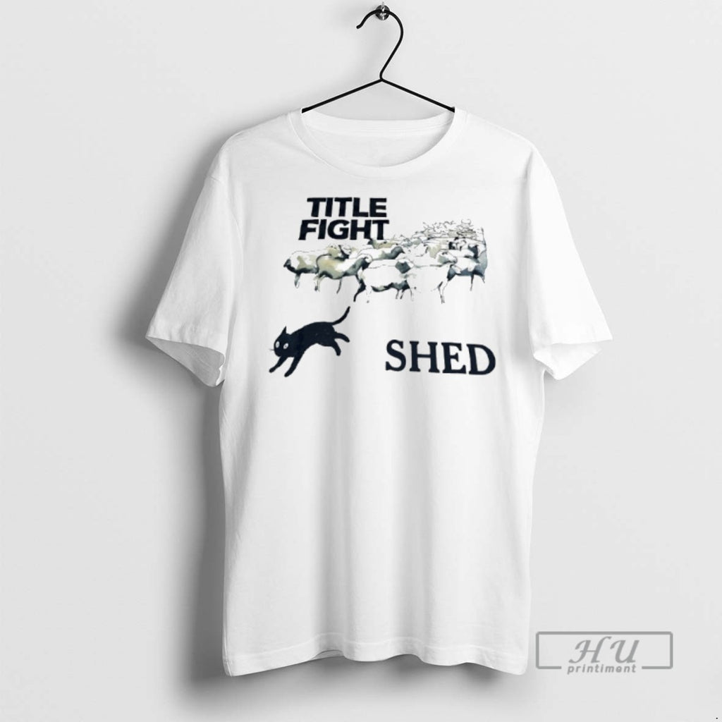 Limited Edition Title Fight Shed Sheep And Cat Graphic Tee Shirt Sweatshirt Hoodies