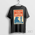 Limited Edition To Be American Is To Be Antifa Graphic Tee Shirt Sweatshirt Hoodies