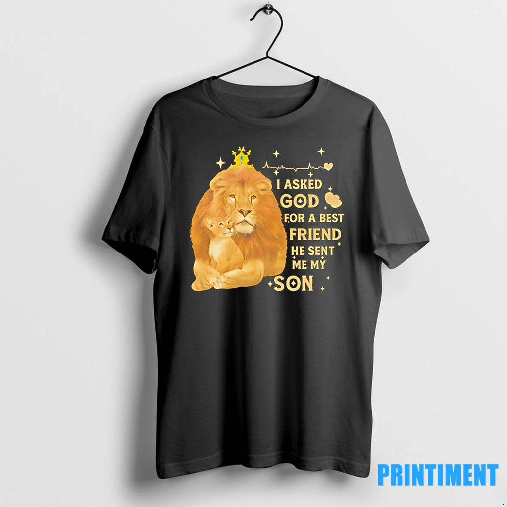 Lion I Asked God For The Best Friend He Sent Me My Son Veteran Tshirts