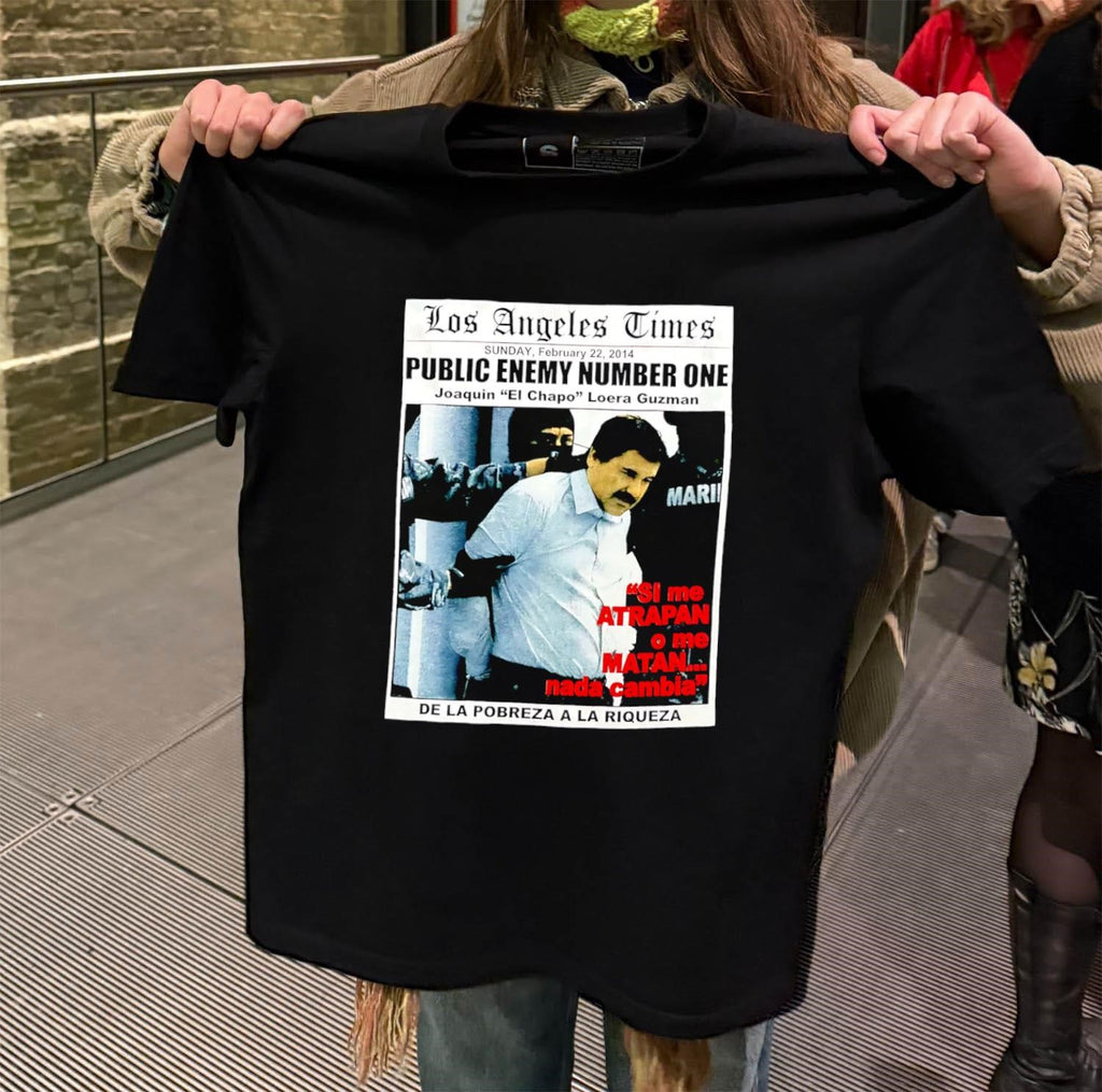 Los Angeles Times Public Enemy Number One Joaquin El Chapo Guzman shirt