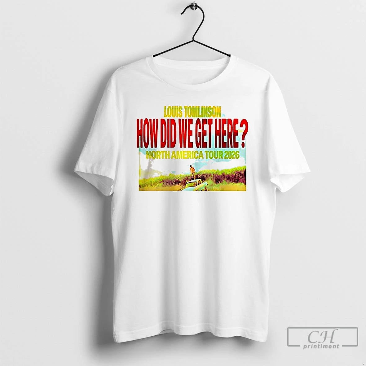 Louis Tomlinson How Did We Get Here North America Tour 2026 Cities Dates T Shirts