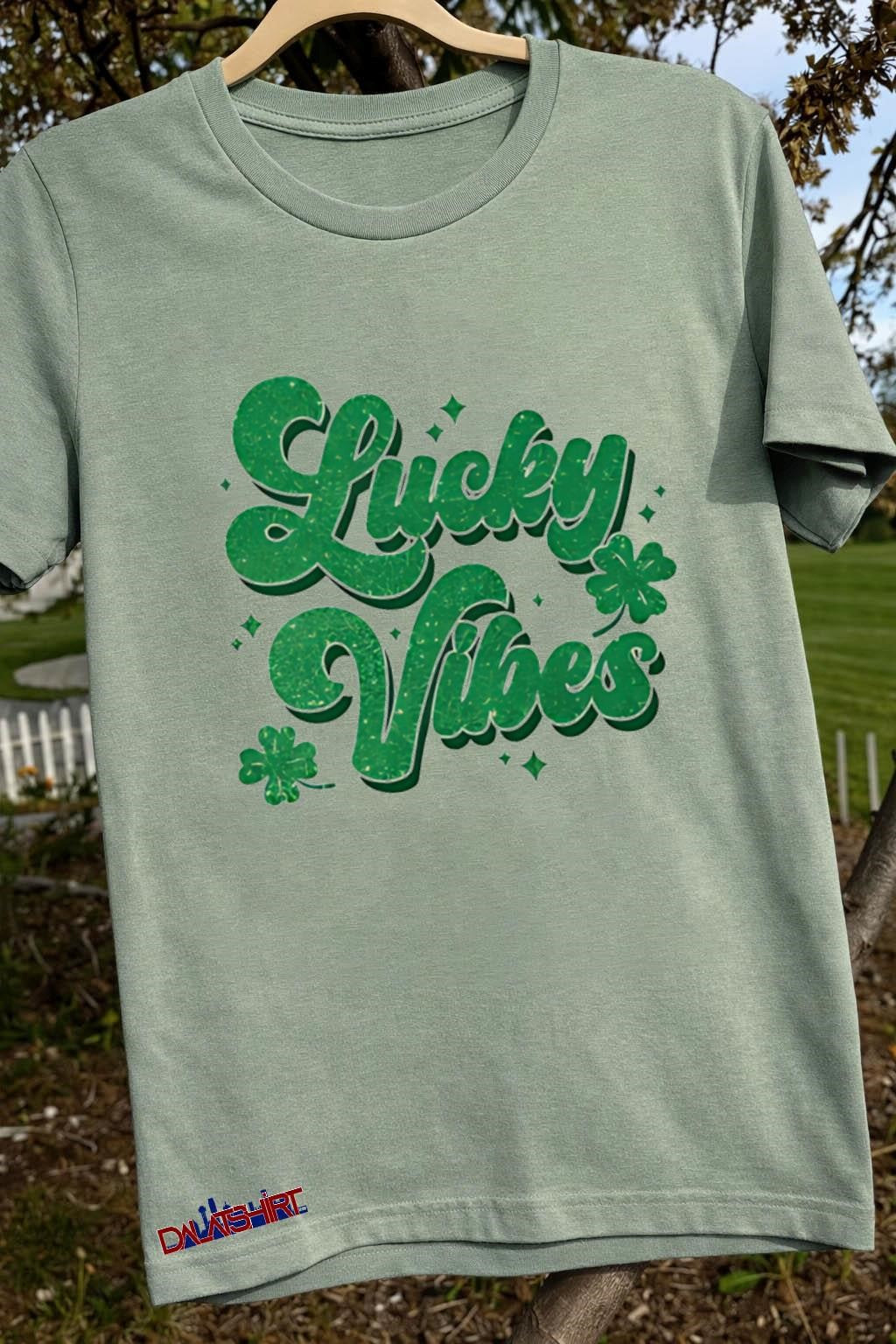 Lucky Vibes Text With Green Shamrocks Lucky Day shirt
