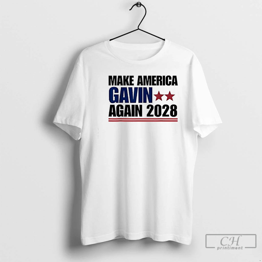 Make America Gavin Again 2028 Gavin Newsom T Shirts