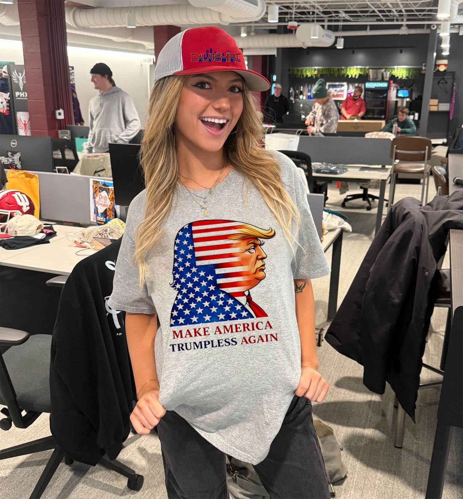 Make America Trumpless Again Anti Trump shirt