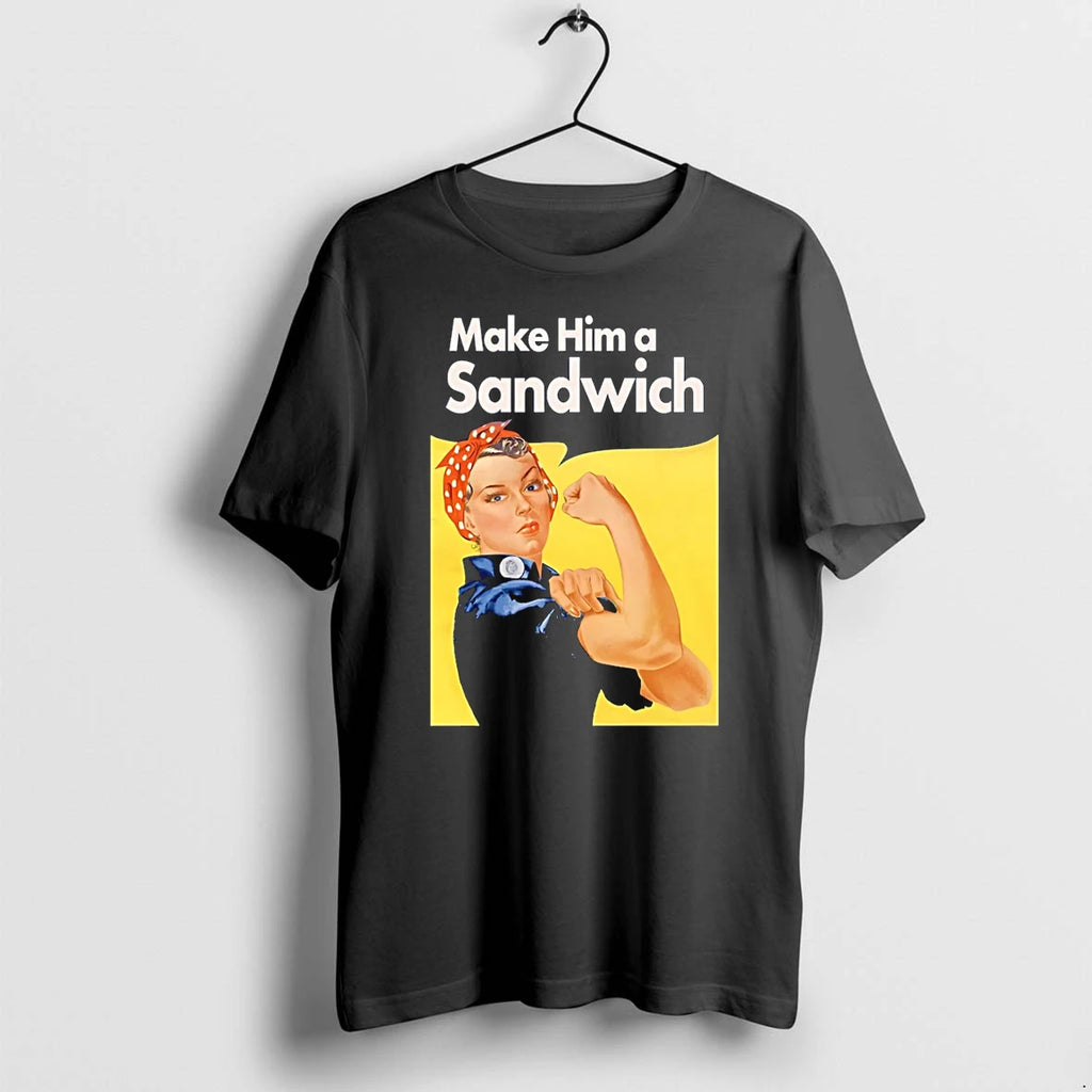Make Him A Sandwich Propaganda Tshirts Sweater