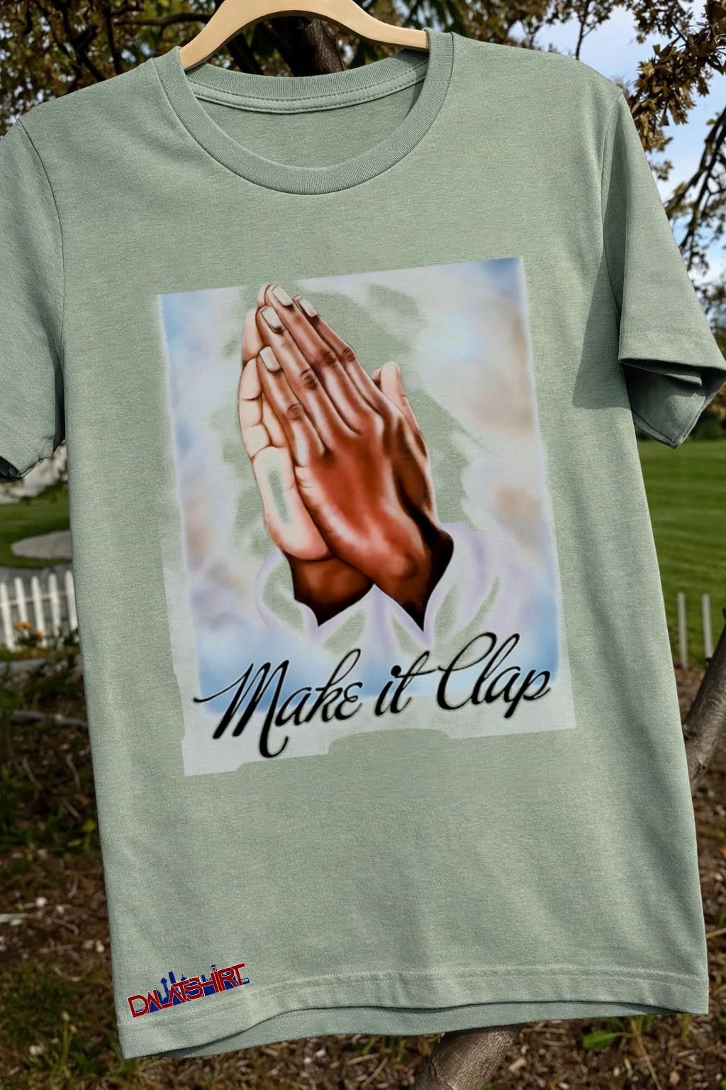 Make It Clap praying hands in sky shirt