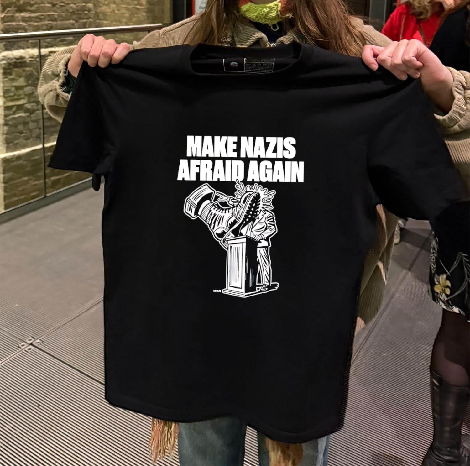 Make Nazis Afraid Again shirt