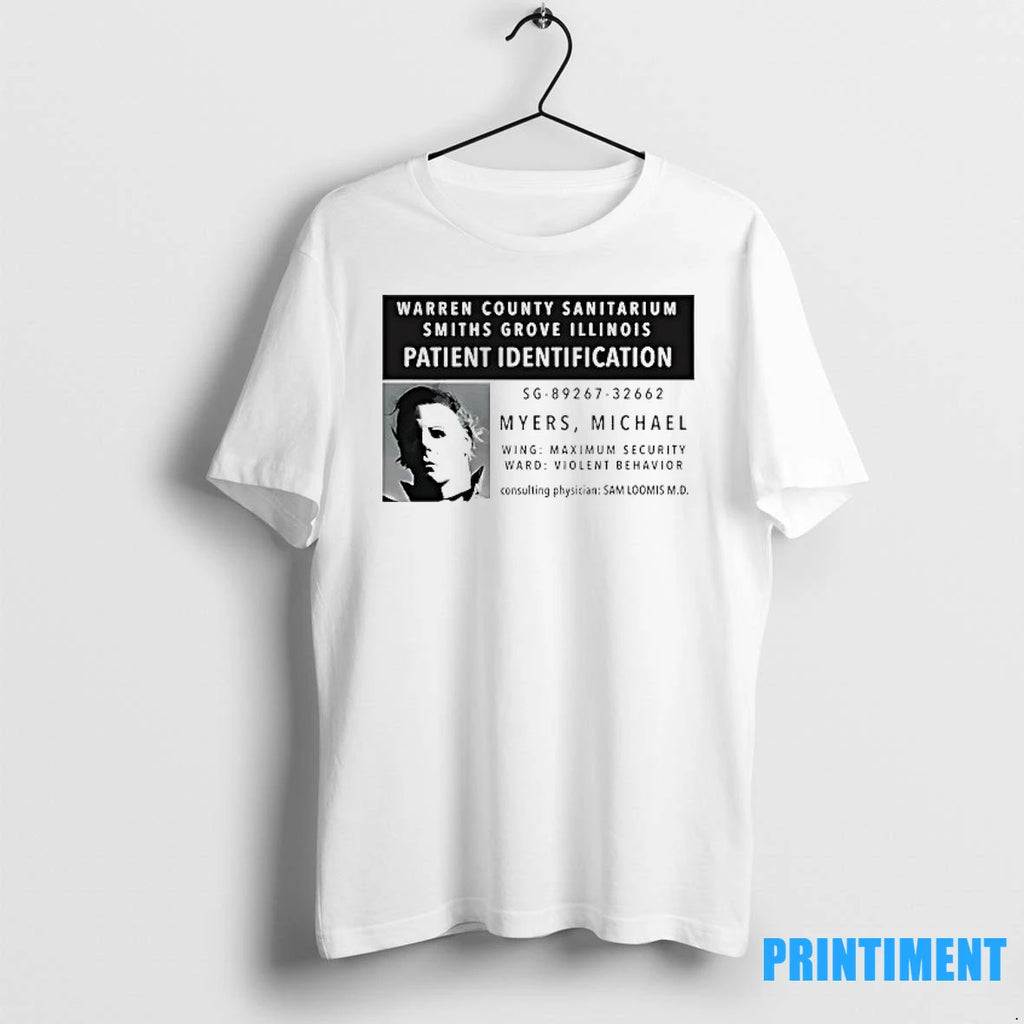 Michael Myers Warren County Sanitarium Smiths Grove Illinois Patient Identification Halloween Tshirts Sweater