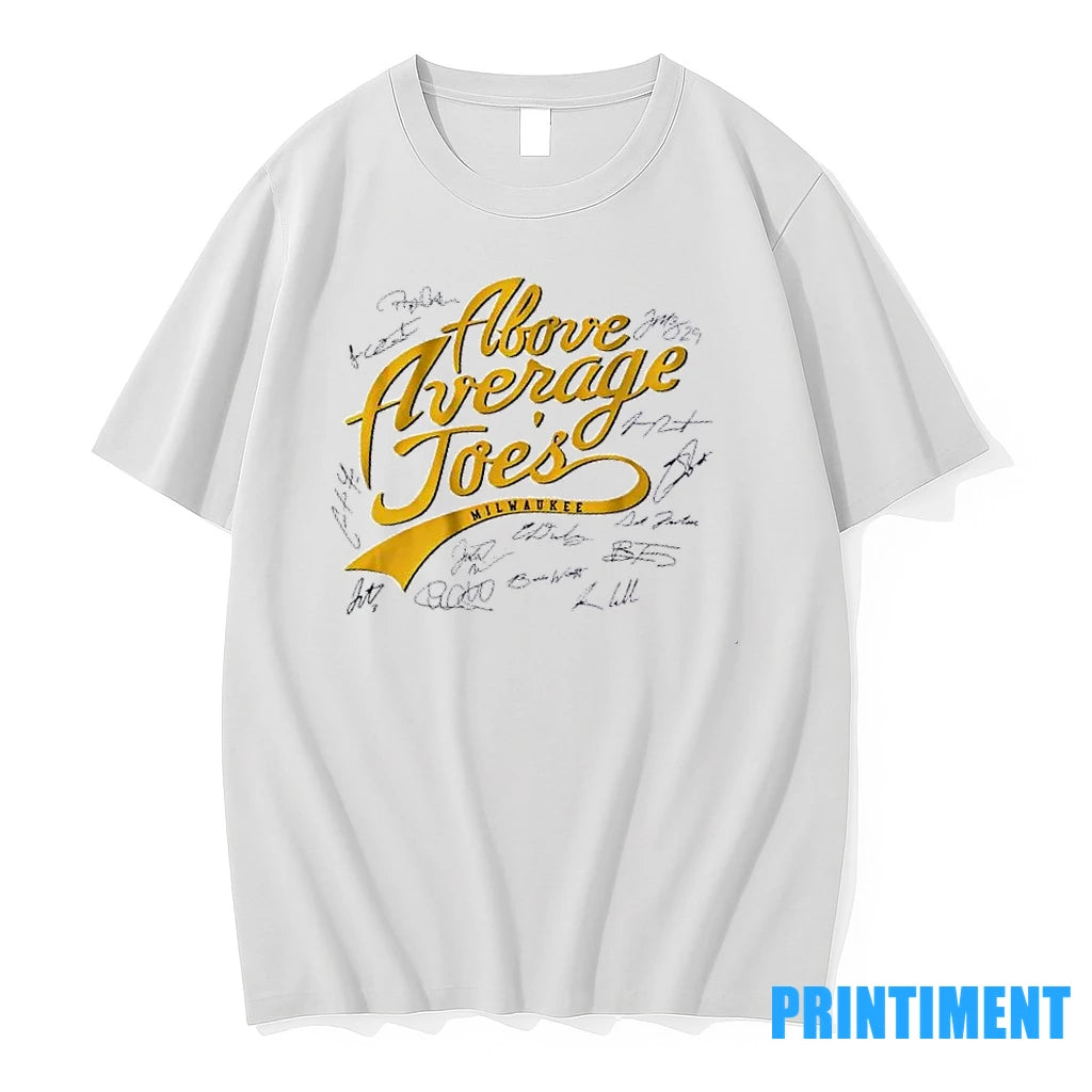 Milwaukee Brewers Baseball The Above Average Joes All Signatures Tshirts Sweater