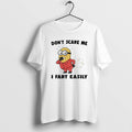 Minion Dont Scare Me I Fart Easily T Shirts