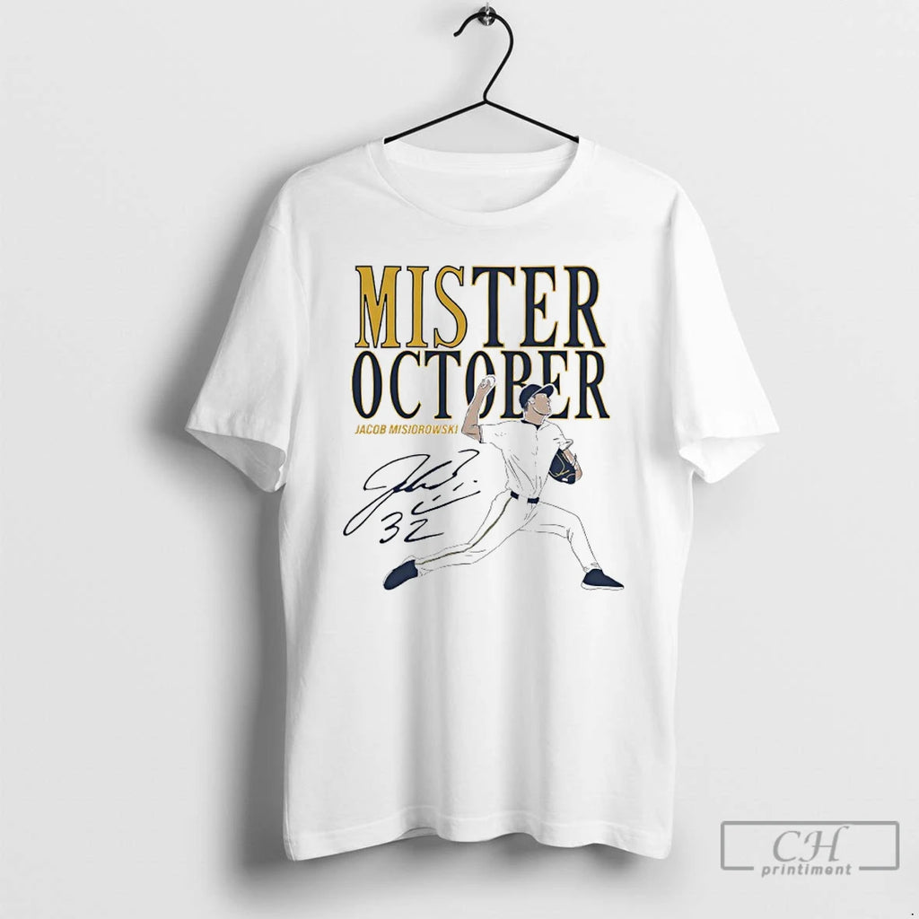 Mis Ter October Jacob Misiorowski Milwaukee Brewers Signature T Shirts