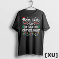 Most Likely To Be Late On Christmas Matching Family Funny Tshirts Sweater