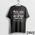 Most Likely To Decorate Her Cat Family Christmas Matching Tshirts Sweater