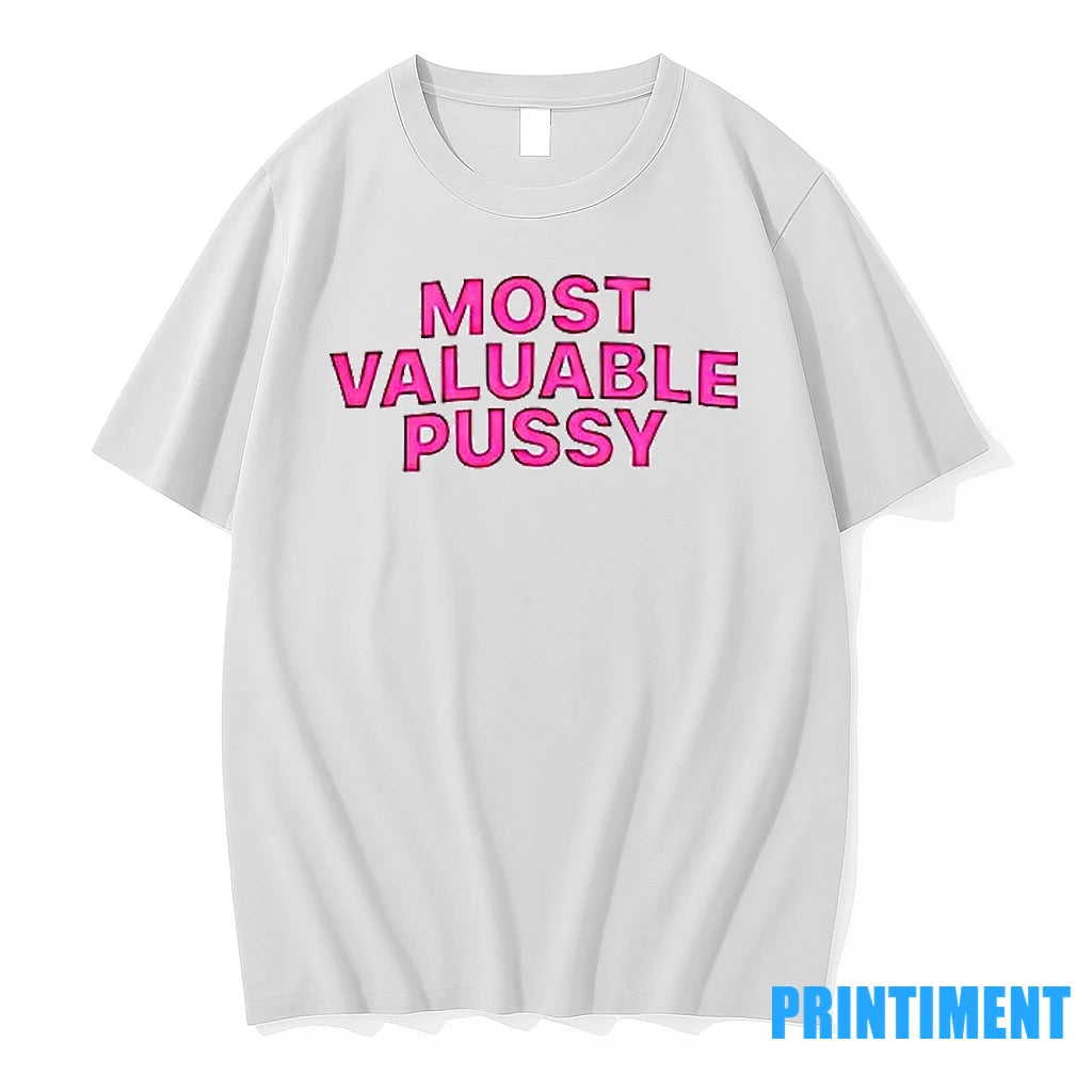 Most Valuable Pussy Tshirts Sweater