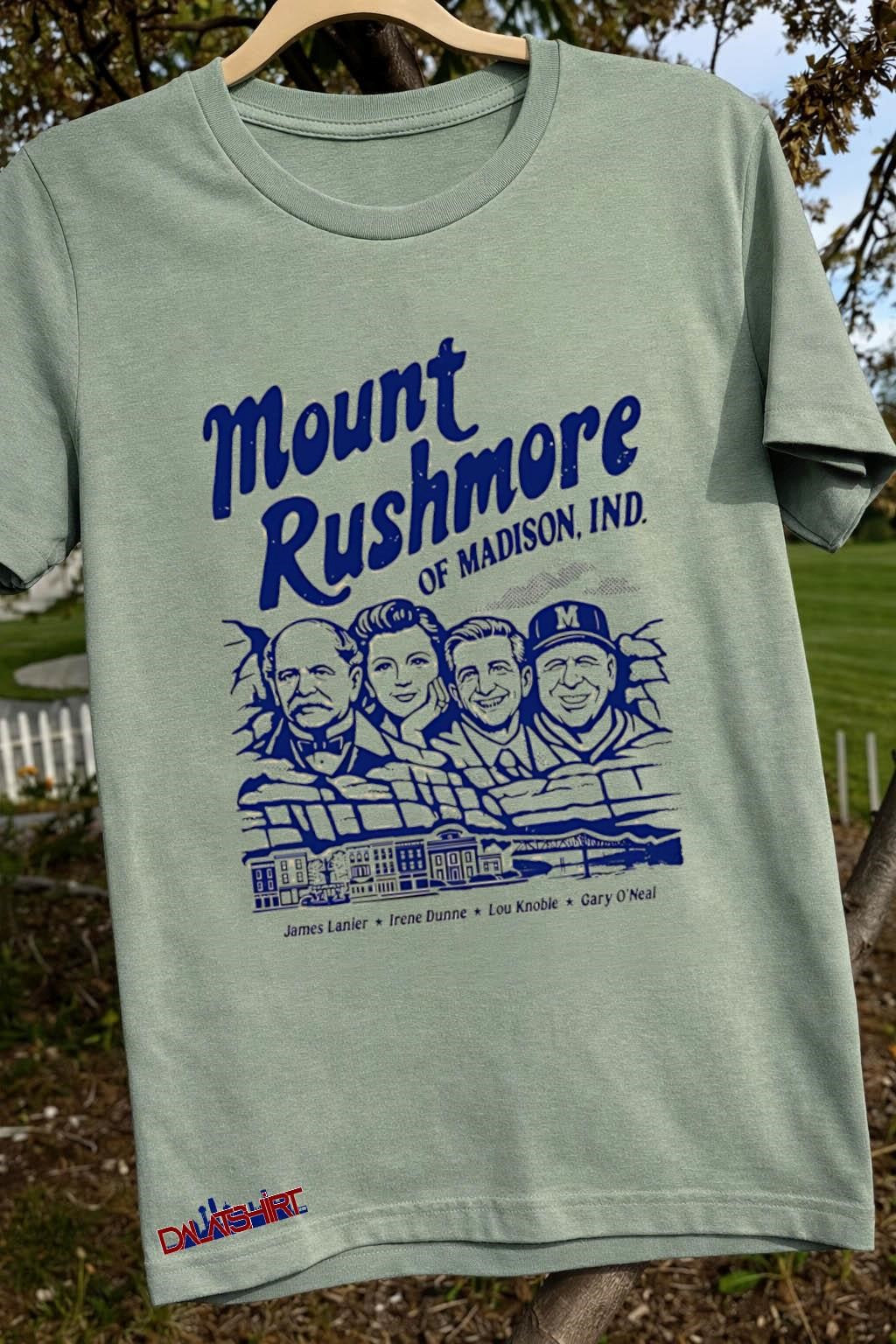 Mount Rushmore Of Madison Indiana James Lanier Irene Dunne shirt
