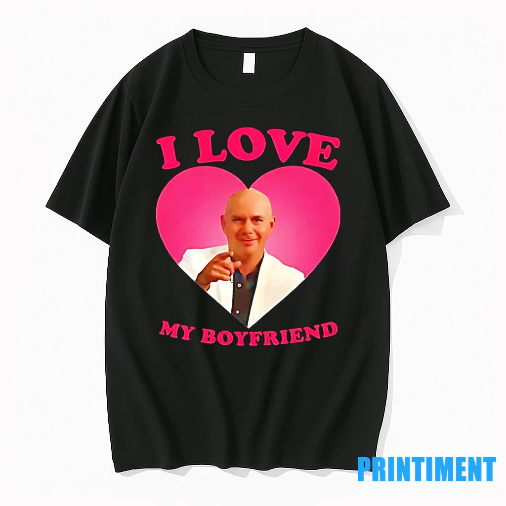 Mr Worldwide Pitbull I Love My Boyfriend Tshirts Sweater