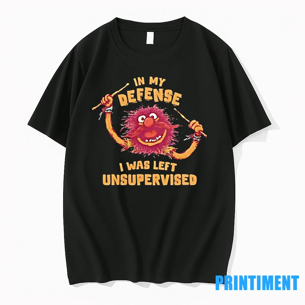 Muppets In My Defense I Was Left Unsupervised Tshirts Sweater