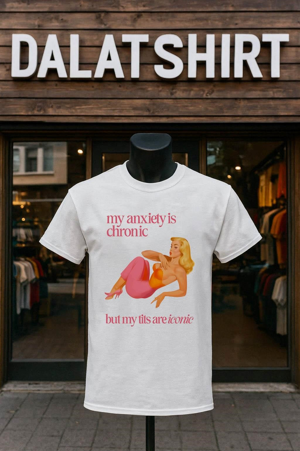 My Anxiety Is Chronic But My Tits Are Iconic shirt