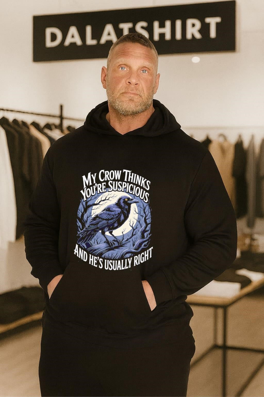 My Crow Thinks You’re Suspicious And He’s Usually Right Bird shirt