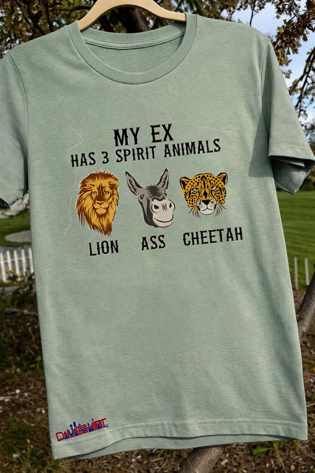 My Ex Has 3 Spirit Animals Lion Ass Cheetah Illustration shirt