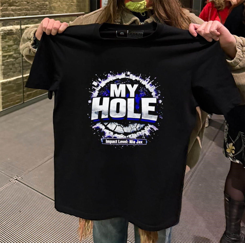 My Hole Impact Level Nia Jax Wrestling Quote shirt