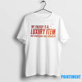 My Eneegry Is A Luxury Item Not Everyone Can Afford It Tshirts Sweater