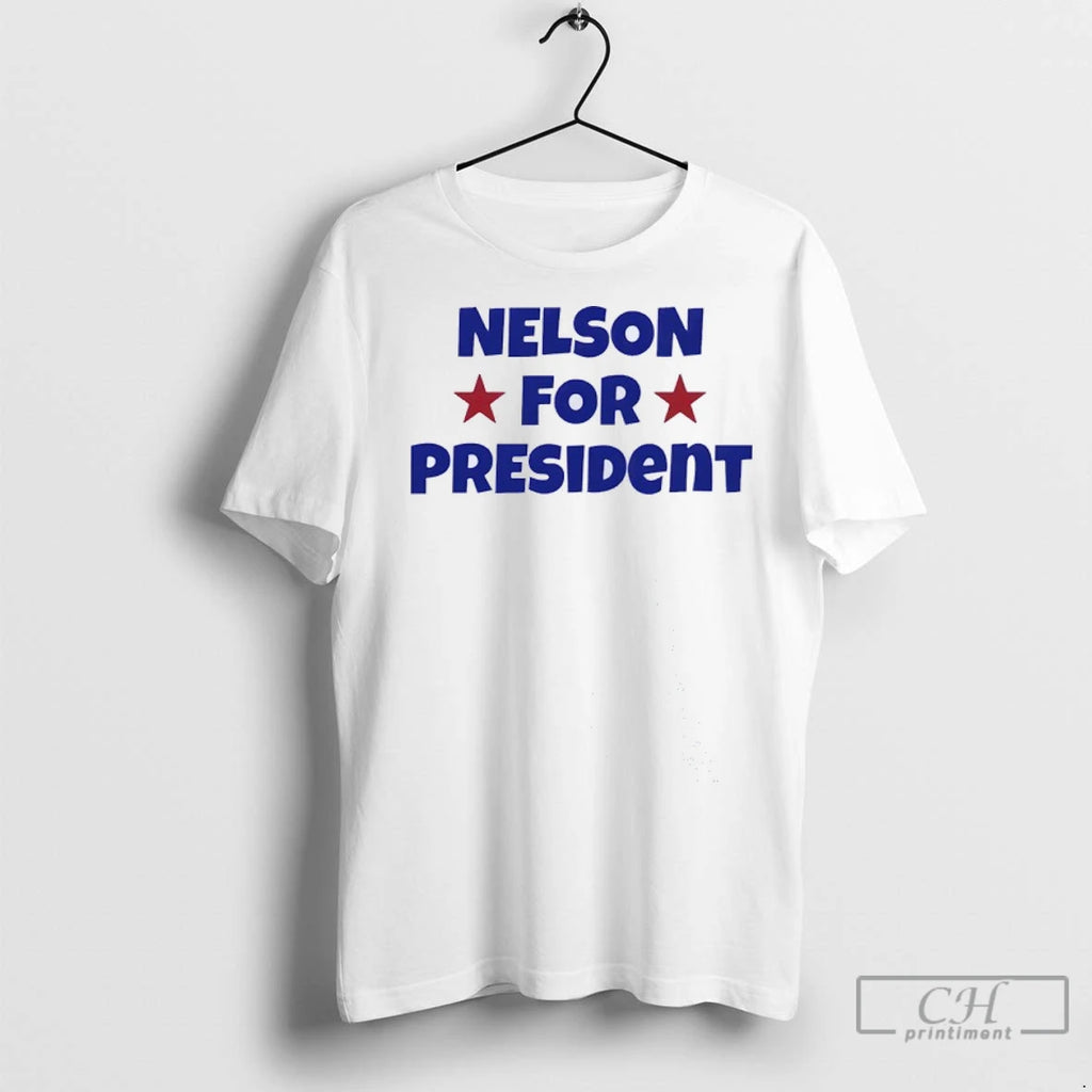 Nelson For President T Shirts