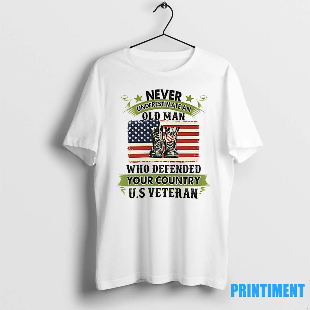Never Underestimate An Old Man Who Defended Your Country Us Veteran Tshirts Sweater